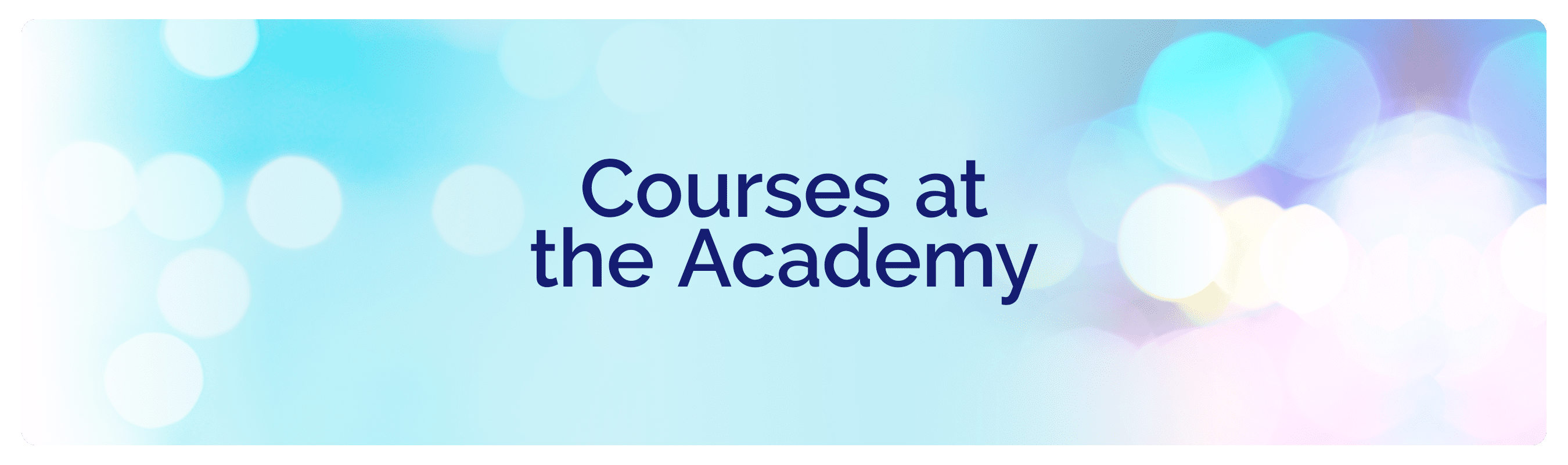 Courses at the Academy